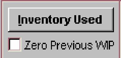 INVENTORY USED BUTTON If you have allocated inventory you can choose to have the system automatically calculate the quantity of materials that should have been used based on the quantity produced.