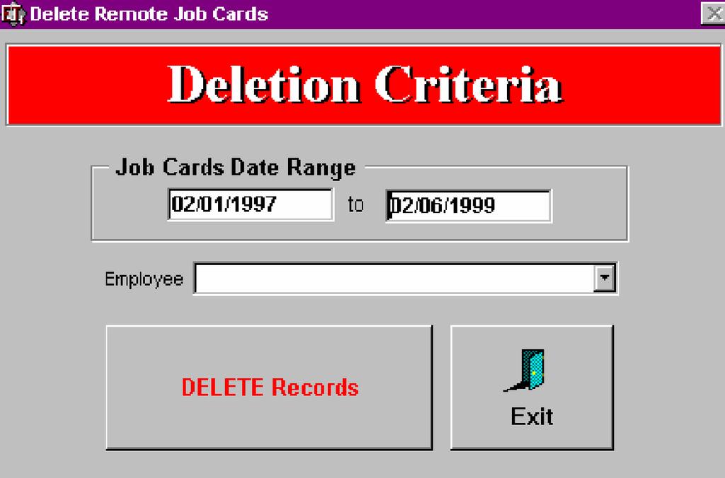 REMOTE TIME ADMINISTRATION DELETE JOB CARDS DELETE JOB CARDS UTILITY PURPOSE This utility is used to delete Job Card time stamps ONLY. This will NOT delete Closed Job Cards.