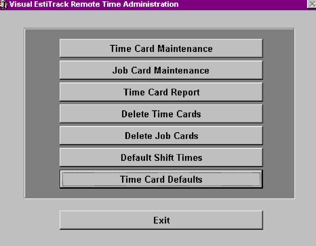 REMOTE TIME ADMINISTRATION TIME CARD DEFAULTS TIME IDENTIFICATION