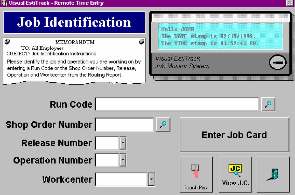 HOW TO CLOCK ONTO A JOB Click the Employee TimeCard with the Mouse, Type the Employee ID in the Employee ID field or Bar Code the Employee ID from the Employee Report or Employee ID Badge.