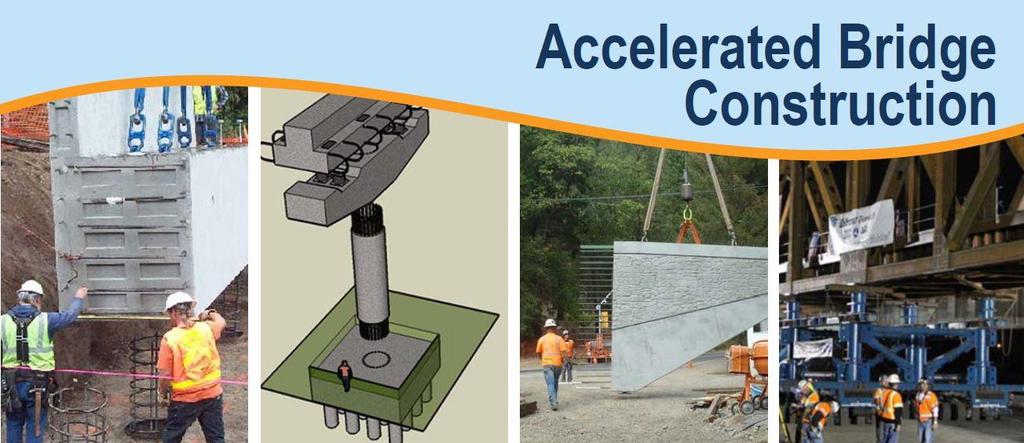 Application of Accelerated Bridge Construction for Local Agencies APWA Public Works Conference