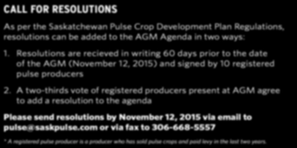com or via fax to 306-668-5557 * A registered pulse producer is a producer who has
