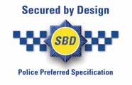 A POLICE PREFERRED PRODUCT Secured by Design is the national police project based on the principles of designing out crime.