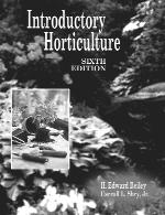 Introductory Horticulture, 6E H. Edward Reiley; Carroll Shry ISBN 0-7668-1567-6 560 pp., 8 1/2 x 11, hardcover, 2002 This competency-based, introductory horticulture book is now in its sixth edition.