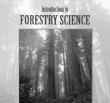 Introduction to Forestry Science L. DeVere Burton ISBN 0-8273-8010-0 512 pp., 7 3/8 x 9 1/4, Hardcover, 1-Color, 2000 This applied science book integrates science principles with forestry practices.