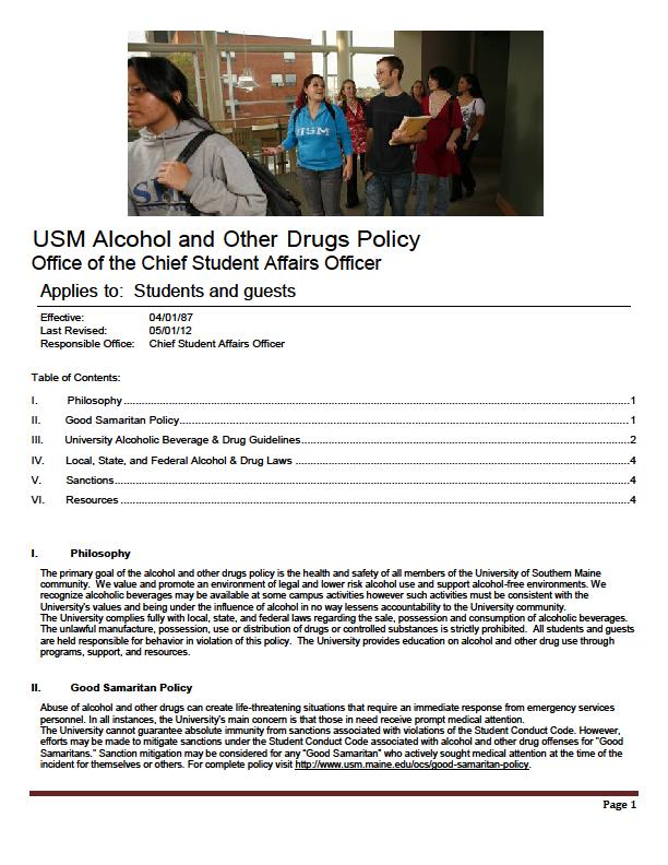 III. University Alcoholic Beverage & Drug Guidelines This policy, the Student Conduct Code, and all applicable laws apply to students while on-campus and on University related trips and University