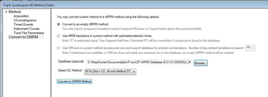 dmrm Method Development dmrm acquisition development was completed using the MS Method Editor within MassHunter Workstation GC/MS Acquisition Software.