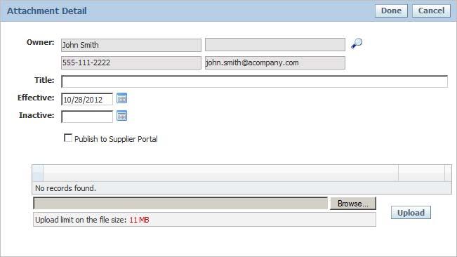 Editing Supplier Documents Figure 4 7 Attachment Detail dialog box 7. Complete the following fields: Owner The owner of the attachment.