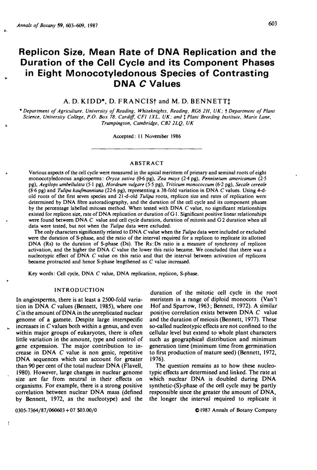 Annals of Botany 59, 603-609, 197 603 Replicon Size, Mean Rate of DNA Replication and the Duration of the Cell Cycle and its Component Phases in Eight Monocotyledonous Species of Contrasting DNA C