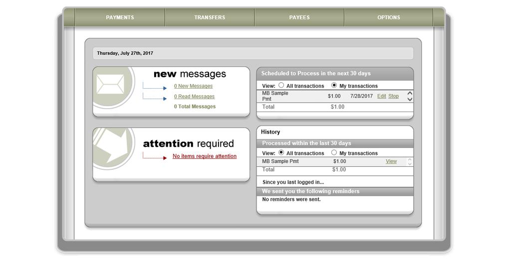 Home Page This screen provides a snapshot view of your Bill Pay activity and