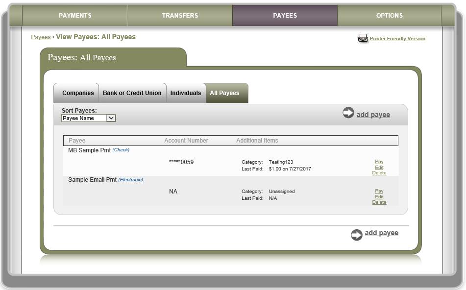 View Payees You can view and manage existing payees, either by specific type or all payees.