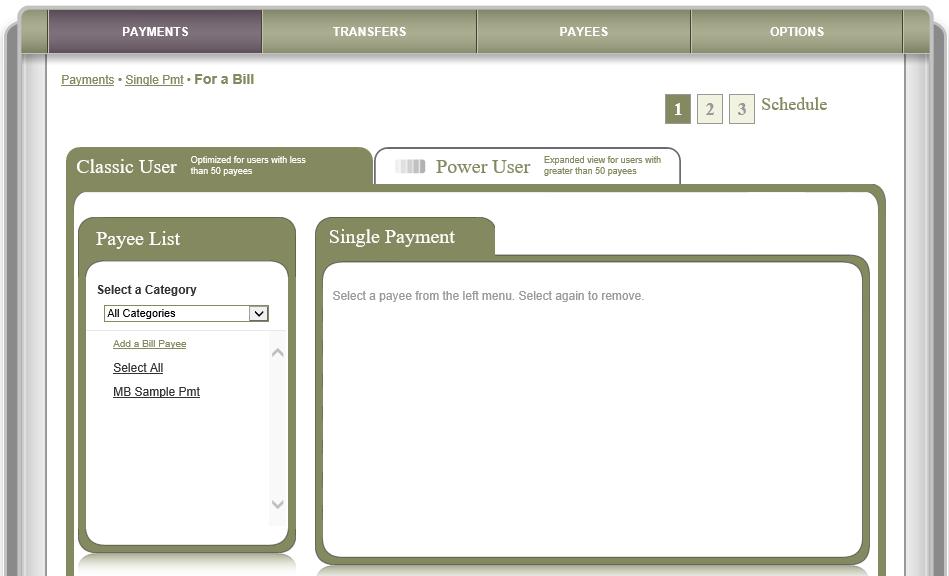 Payments Tab Single Payment From this screen you can schedule new payments for bills, for individuals, transfer