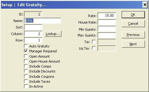 Edit This window lets you modify the currently highlighted Gratuity. Setup - Edit Gratuity ID - The identifying number given to the Gratuity by the system and can not be changed.
