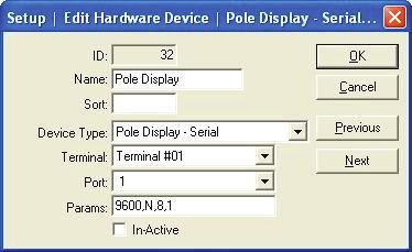 Edit Pole Display - Serial Setup - Edit Hardware Devices - Pole Display Serial ID - Name - Sort - Device Type - Terminal - Port - Params - In-Active - OK - Cancel - Previous - Next - The Identifying