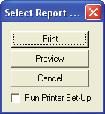 7.12 - Print Preview and Cancel Report This screen is used to run the following reports - Batch Setup -Select Report Print - Preview - Cancel - Run Printer Setup - Prints the report to a local