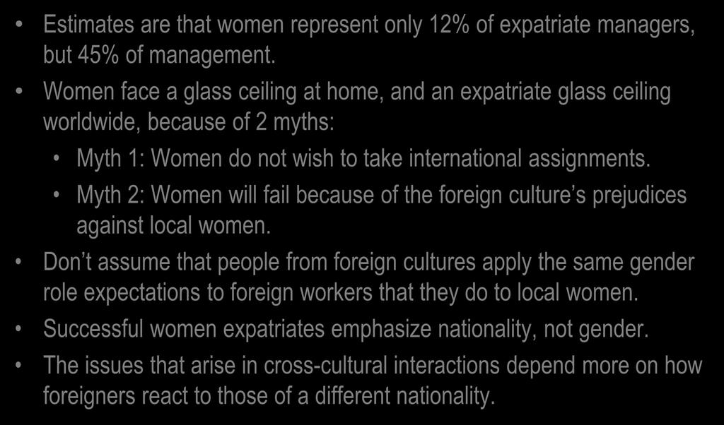Myth 2: Women will fail because of the foreign culture s prejudices against local women.