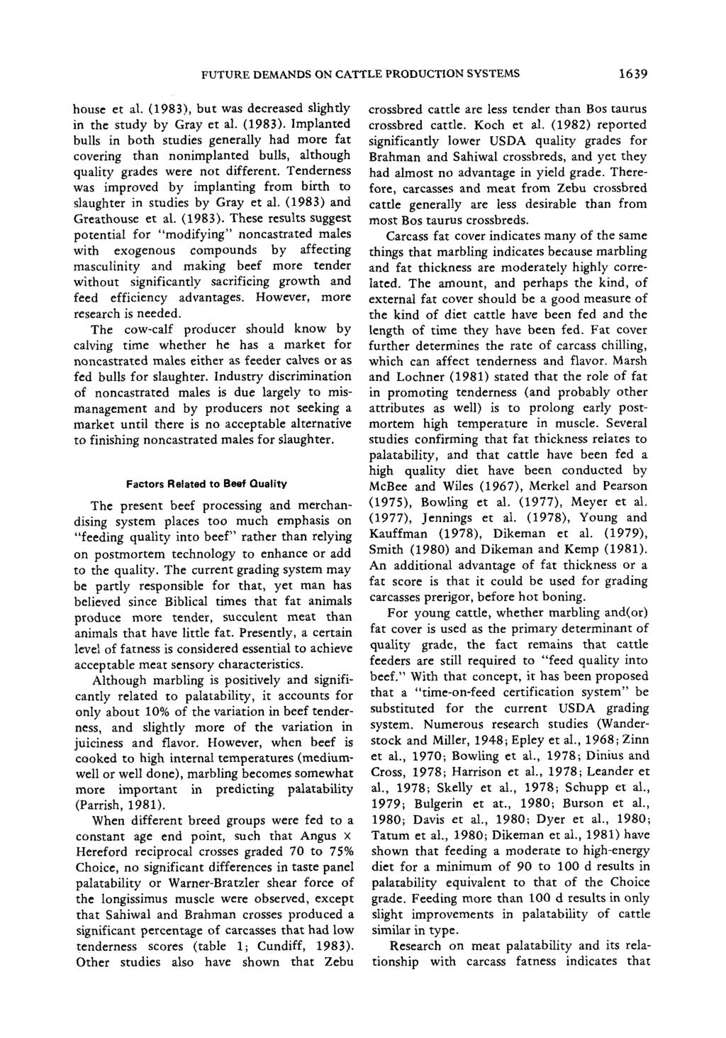 FUTURE DEMANDS ON CATTLE PRODUCTION SYSTEMS 1639 house et al. (1983),