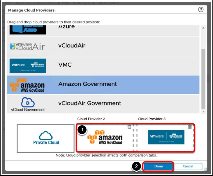 Select Cloud Providers for Cost Comparison You see a list of additional providers, such as Amazon Government. 1. Drag and Drop the providers that you want to select for cost comparison 2.