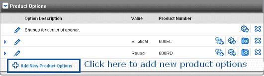 price does not already exist on another feature) o Option values can have product numbers and/or secondary values TIP: