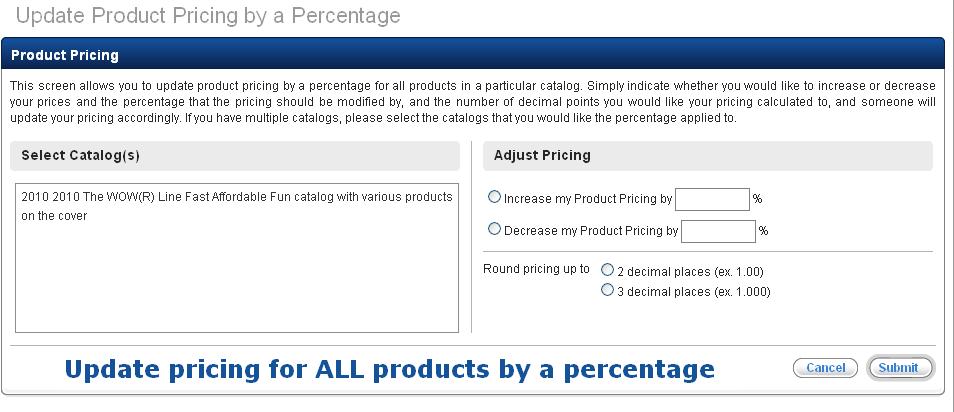 If submitted by 3:00 PM EST and your products have coded pricing, your pricing will be updated by the next morning.