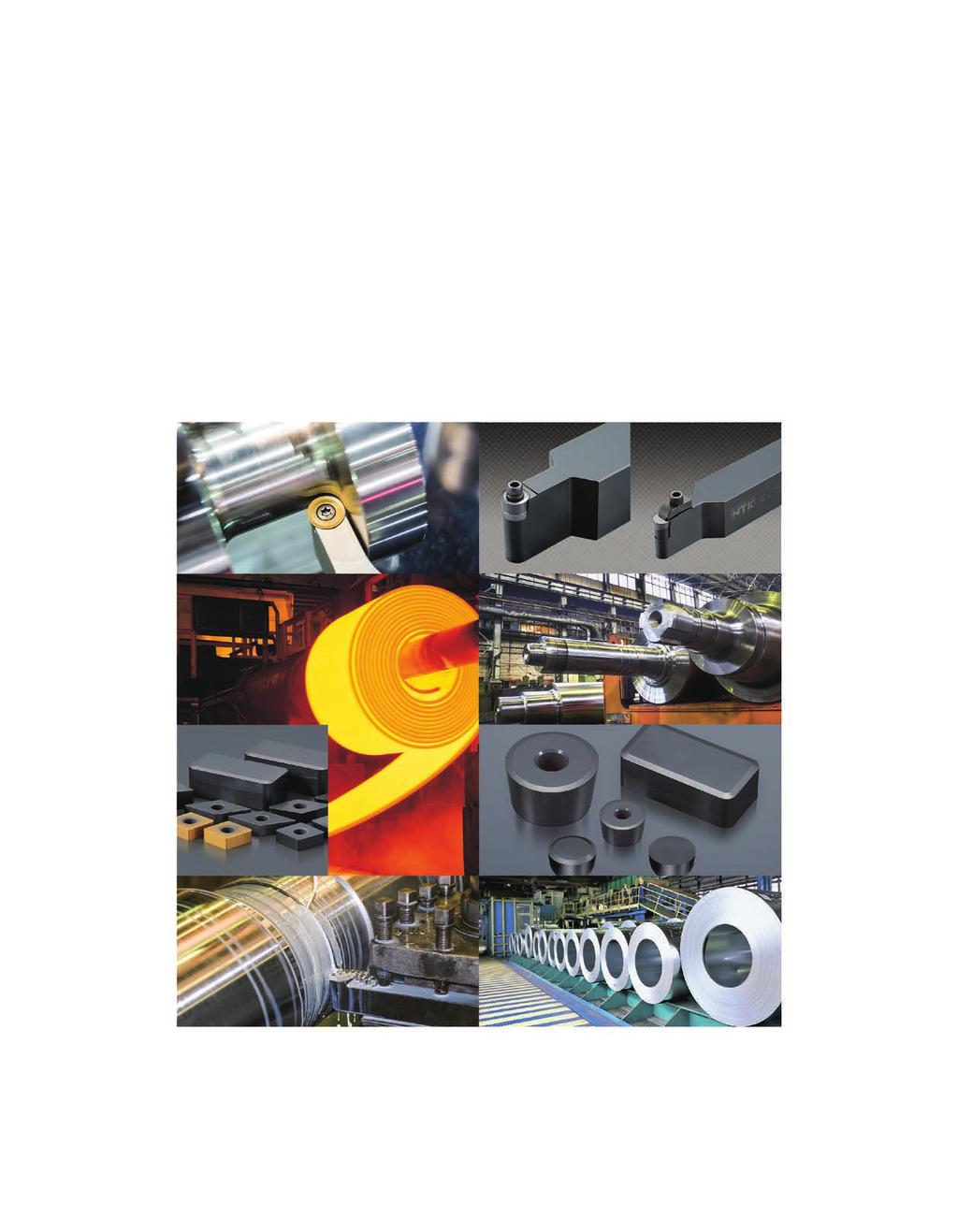 Tooling the Mill Industry RELIABILITY FOR THE STEEL MILL INDUSTRY TOOLING THE STEEL