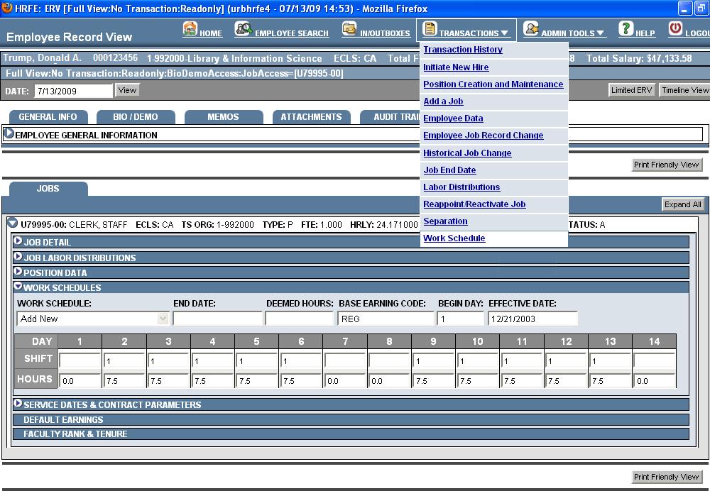 3 5 4 6 Figure 8: Work Schedule Transaction 7. Click Add New Work Schedule menu becomes editable. 8. Select the new schedule from the Work Schedule menu.