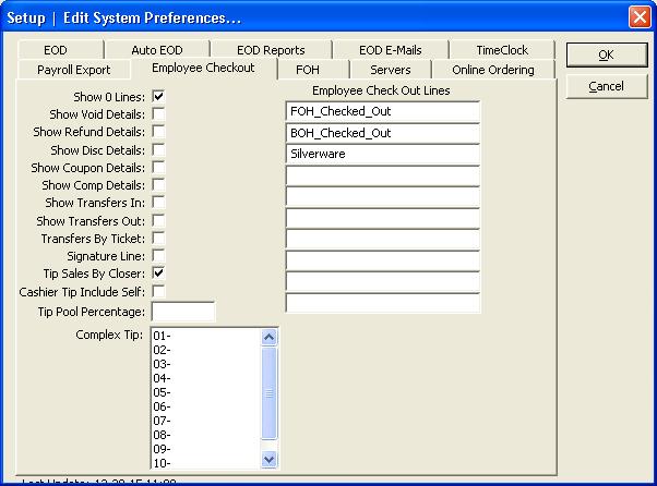 Employees Checkout Use this screen to set various options for the printout from a server checkout. Show 0 Lines - Prints all lines on server checkout, even with 0 totals.