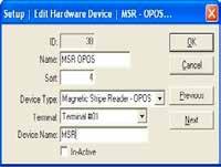 Edit Magnetic Stripe Reader - OPOS ID - Name - Sort - Device Type - Terminal - Device Name- In-Active - OK - Cancel - Previous - Next - The Identifying number given to this device by the onepos