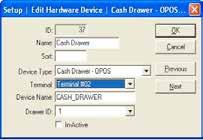 Edit Cash Drawer - OPOS ID - Name - Sort - Device Type - Terminal - Device Name - Drawer ID - In-Active - OK - Cancel - Previous - Next - The Identifying number given to this device by the onepos