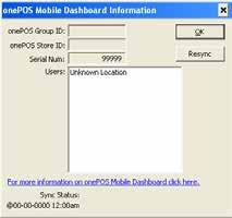 8.5 - Mobile Dashboard Info OnePOS Group ID - OnePOS Store ID - Serial Num - Users - OK - Resync - The unique group number for the site from the businfo file.
