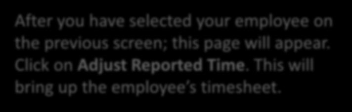Reviewing Payable Time After you have selected your employee on the previous screen; this page will appear.