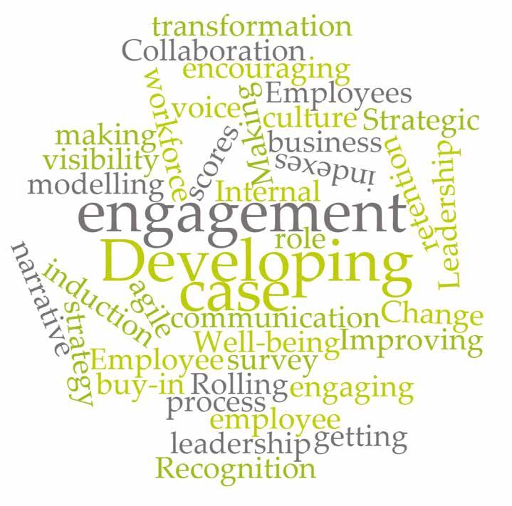 F. Engagement Strengths The research gave us a great opportunity to better understand best practice and what organisations are doing well.