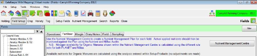 Creating a Nutrient Management Plan Access to the Nutrient Management Centre is found in the Fields Module by either selecting the Nutrient Management button or by clicking on the Fertiliser tab and