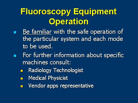 Every fluoroscopy system has controls which can affect the dose rate to the patient, and thus to staff.