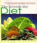 Seventh Day Diet Practical Adventist Lifestyle seventh day diet practical adventist lifestyle