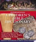. International Children S Bible Dictionary international children s bible dictionary author