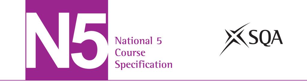 National 5 Biology Course code: C807 75 Course assessment code: X807 75 SCQF: level 5 (24 SCQF credit points) Valid from: session 2017 18 The course specification provides detailed information about