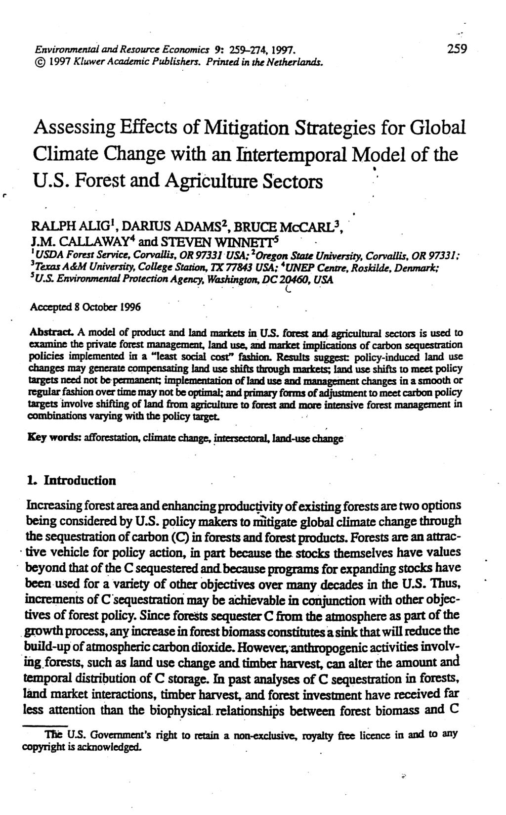 Assessing cts of Mitigation Strategies for Global ate Change with an Intertemporal Model of the b U.S. Forest and AMeulture Sectors RALPH ALIC~, J.M. WAY^ and STEVEN 1 USDA Fumr Sm*ctt OR 97331 US& 'Orrgon State (Iee-, Cow&t OR 97331; unive.
