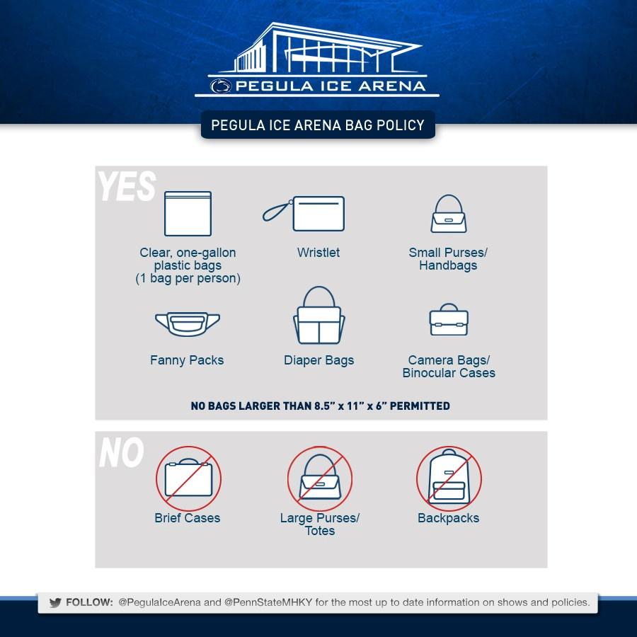 BAG POLICY PEGULA ICE ARENA BAG POLICY Guests are not permitted to bring backpacks, briefcases, or duffle bags of any size in the arena. Bags and purses smaller than 8.