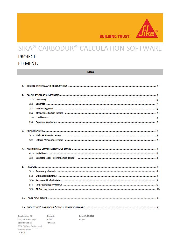 SIKA CARBODUR SOFTWARE: KEY ADVANTAGES NO MORE BLACK BOXES The user manages and controls the whole process.