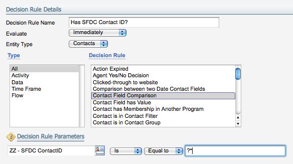 In the Decision Rule Has SFDC Contact ID? use a Contact Field Comparison with the decision rule parameters SFDC ContactID is Equal to?*. In the Decision Rule Has SFDC LeadID?