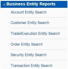 Running an Individual Business Entity Report Figure 7. Business Entity Reports To run an individual business entity report, select the individual report from the left menu.