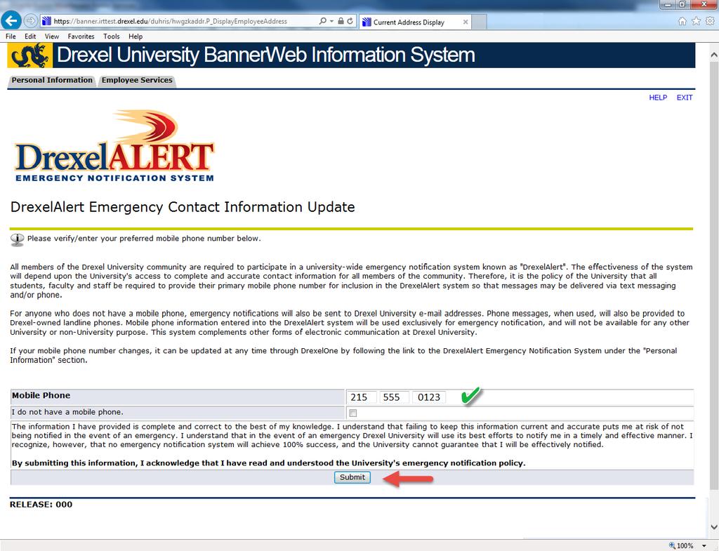 Step 3a. DrexelAlert Emergency Contact Information Update Once each academic term, you will be prompted to verify primary mobile phone number for inclusion in the DrexelAlert system.
