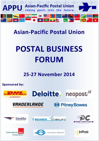Postal Business Forum Report The Asian- Pacific Postal Union hosted a Postal Business Forum at the end of November 2014 that was attended by more than 50 participants from member countries, suppliers