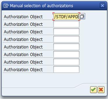 Add the Authorization Object /STDF/APPD. 9.