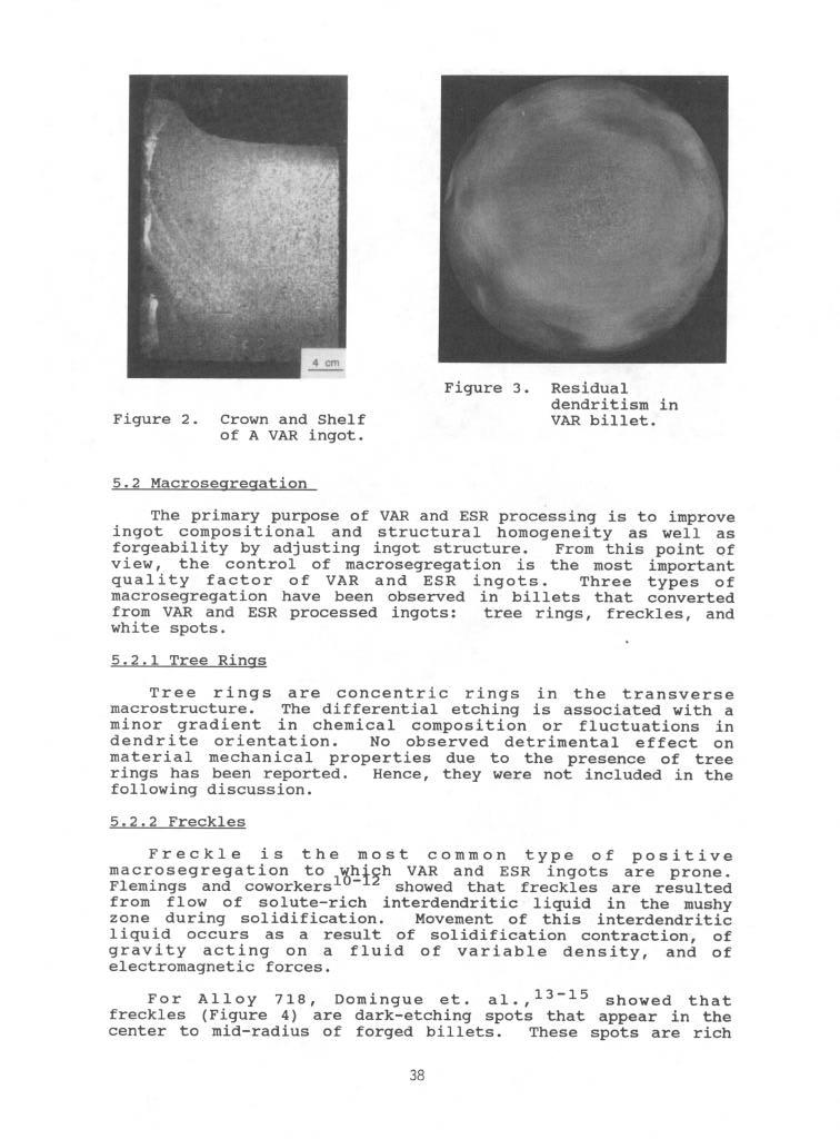 Figure 3. Residual dendritism Figure 2. Crown and Shelf VAR billet. of A VAR ingot. in 5.