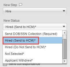 Initiating the Hiring Process in CU Careers HCM Step-by-Step Guide After receiving the candidate s SSN and DOB information, you should disposition the candidate for hire so that you can complete a