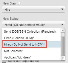 Disposition the selected candidate with the final status as described below: If the candidate is a new employee or rehire, the candidate s personal information and offer data needs to be sent to HCM
