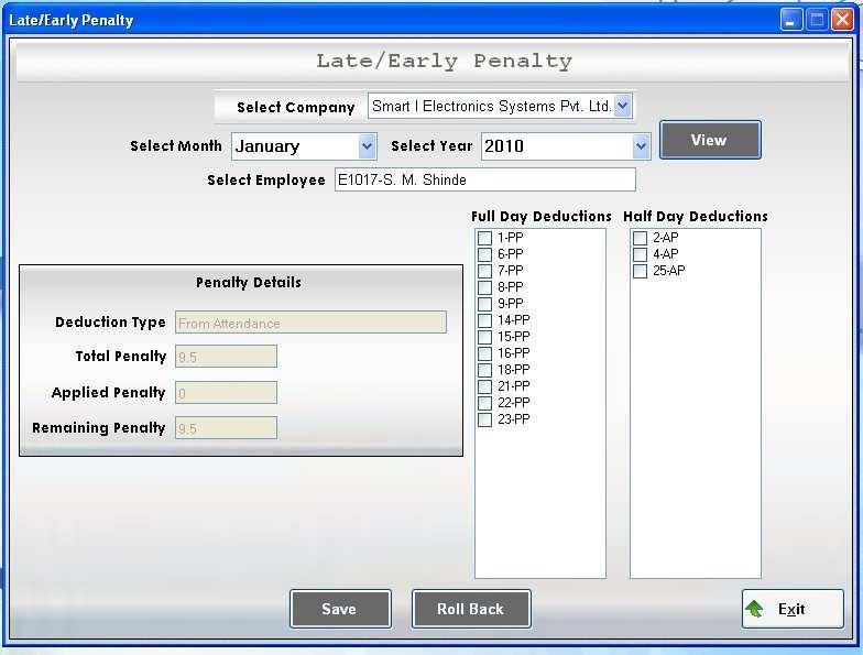 1.1 With this form the user can- 1. Execute the late/early penalty for a particular employee. The form shows the total number of penalty.