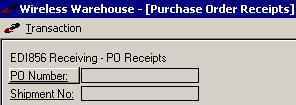 5 RECEIVING WIRELESS WAREHOUSE MANAGEMENT GUIDE IDENTIFICATION SCREEN The first screen of this process is where you identify what purchase order or shipment you are receiving.